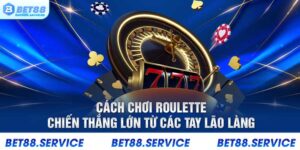 Cách chơi roulette