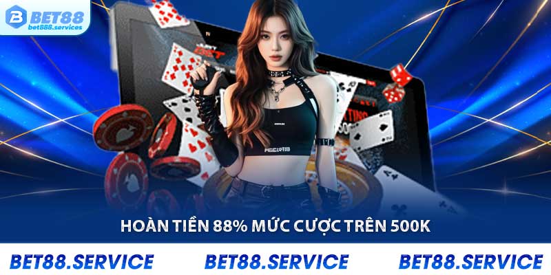 Hoàn tiền 88%