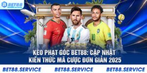 Kèo phạt góc Bet88